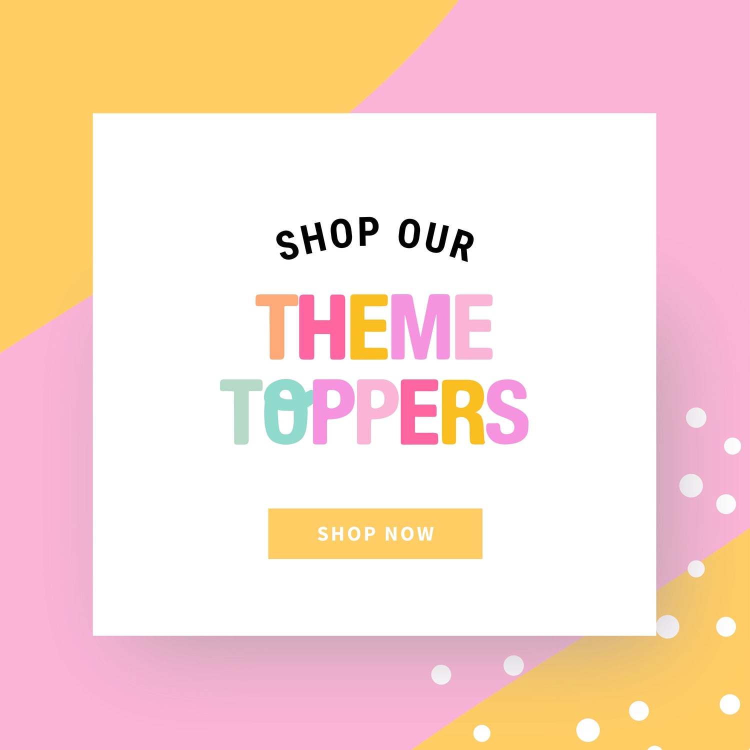 Featured image for Theme Toppers collection